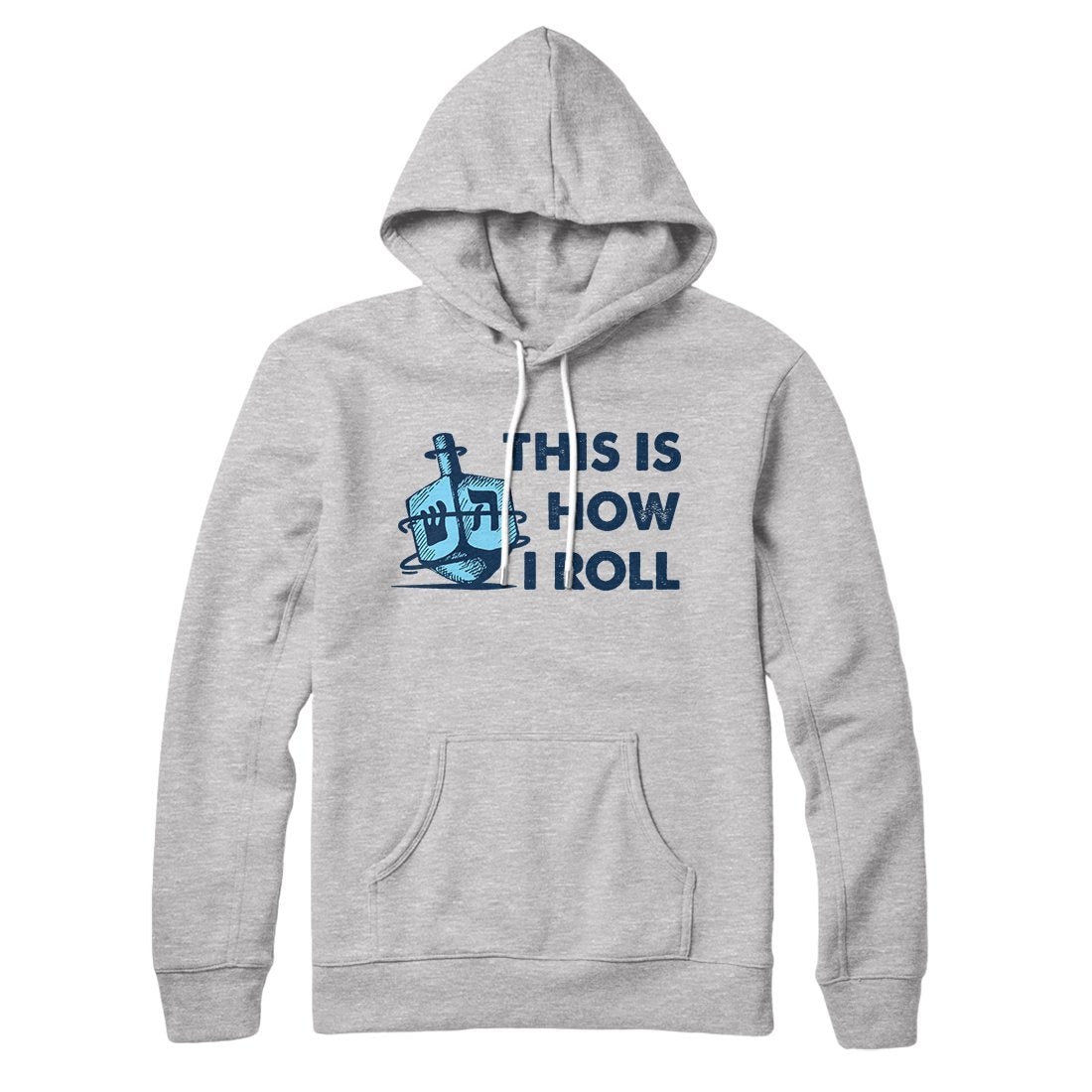 This Is How I Roll Dreidel Graphic Unisex Pullover Hoodie Cotton Polyester Loose Fit