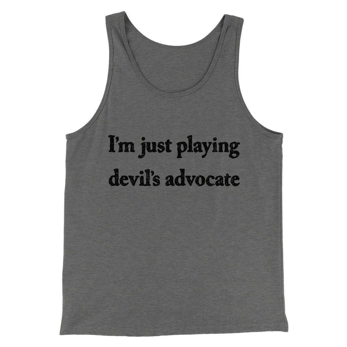 I'm Just Playing Devil's Advocate Funny Unisex Tank Top