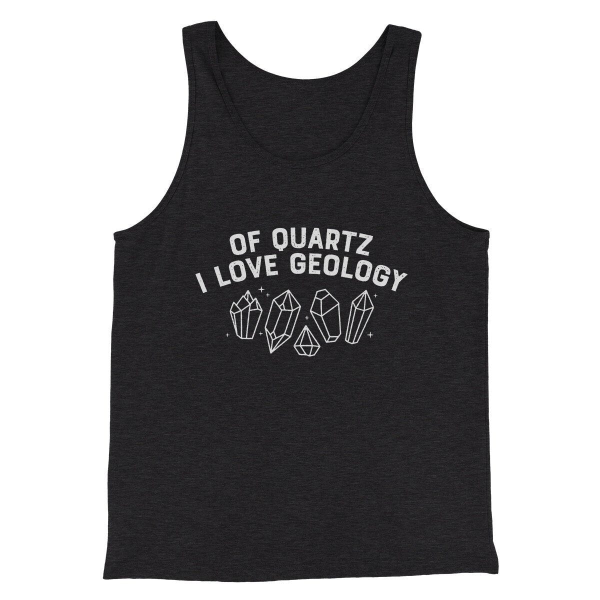 Of Quartz I Love Geology Men Unisex Tank Top - Combed Cotton Geology Tank