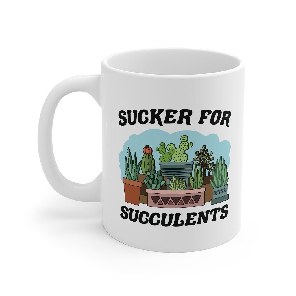 Sucker For Succulents Coffee Mug - White Ceramic Mug